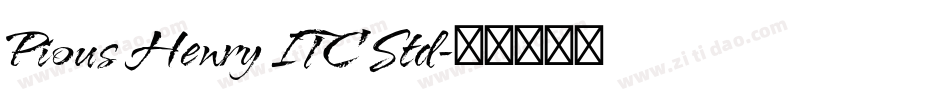 Pious Henry ITC Std字体转换